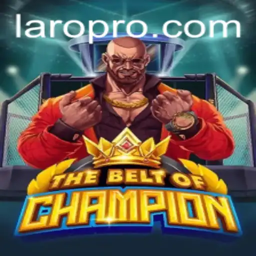 TheBeltOfChampion: A Thrilling New Laro Experience